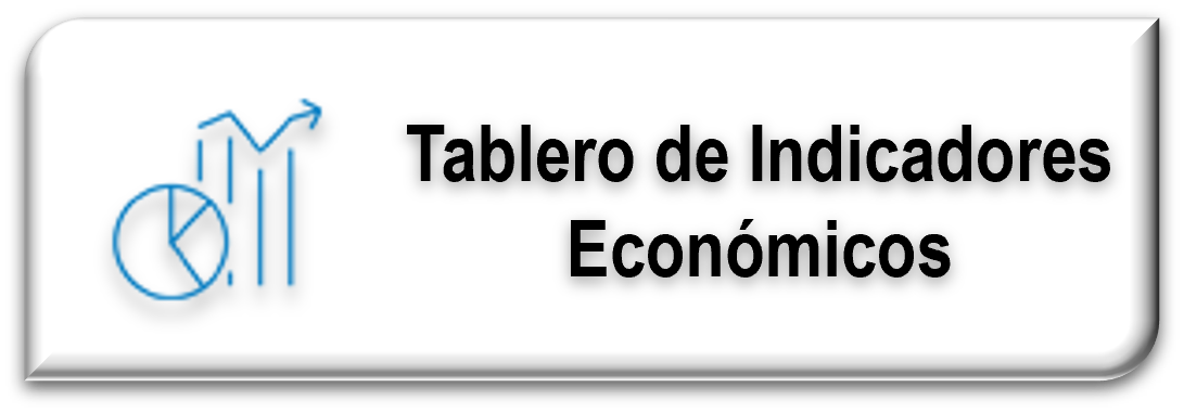 Tablero de Indicadores Económicos